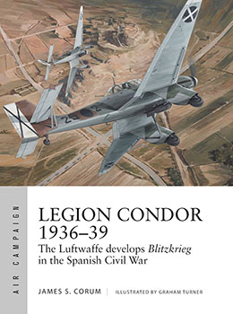 Artist signed Osprey book, Air Campaign 16, Legion Condor 1936-39