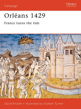 Artist signed Osprey book, Campaign 94, Orleans 1429