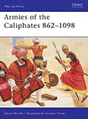 Artist signed Osprey book, Men at Arms 320, Armies of the Caliphates 862-1098